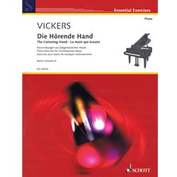 Vickers The Listening Hand Volume 3 Piano Exercises for Contemporary Piano