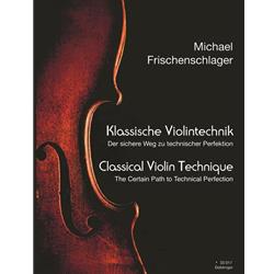 Michael Frischenschlager Klassische Violintechnik