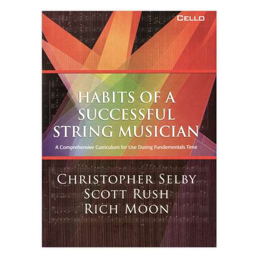 Cello Habits of a Successful String Musician